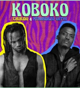 Chukido – Koboko Ft Mthandazo Gatya