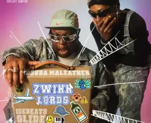 Ice Beats Slide – Zwihh Ft Sbuda Maleather