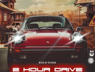 DJ Ntshebe – 2 Hour Drive Episode 113