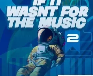 Dzo 729 – If It Wasn’t for the Music 2