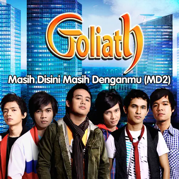 GOLIATH - MASIH DISINI MASIH DENGANMU (MD2)