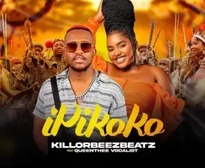 Killorbeezbeatz – iPikoko Ft. QueenThee Vocalist