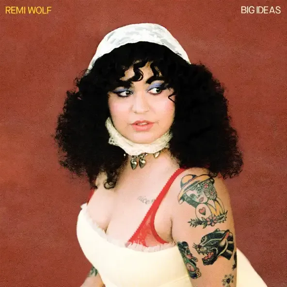 Remi Wolf – Big Ideas