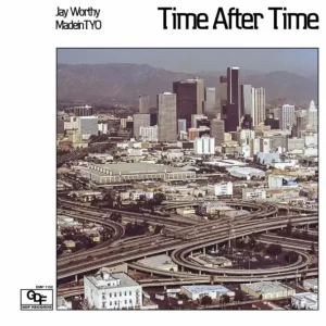 ALBUM: Jay Worthy & MadeinTYO – Time After Time