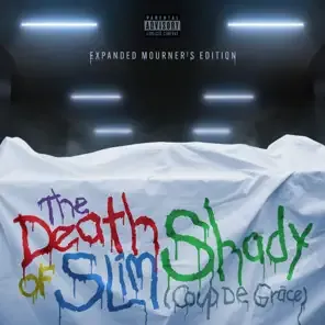 The Death of Slim Shady (Coup De Grâce): Expanded Mourner’s Edition
Eminem