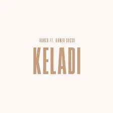 Vanco – Keladi Ft. Ahmed Sosso