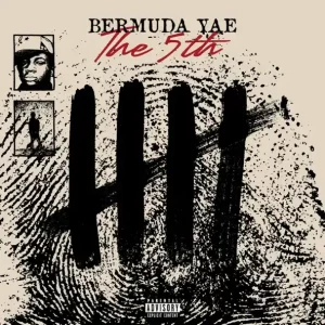 ALBUM: Bermuda Yae & Pi’erre Bourne – The 5th