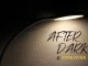 Deejay Zebra SA – After Dark x Come Over