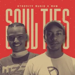 Ep: Eternity Musiq & MKW - Soul Ties