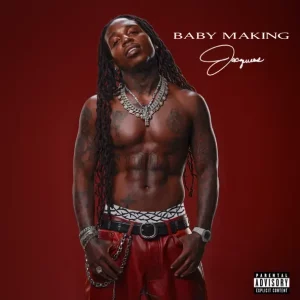 ALBUM: Jacquees – Baby Making