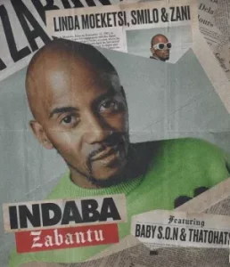 Linda Moeketsi – Indaba Zabantu ft Smilo, ZANI, Thatohatsi & Baby S.O.N