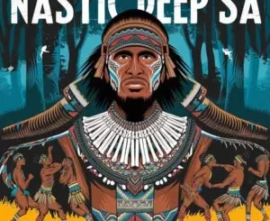 Ep: Nastic Deep SA - Echoes of Ancestors