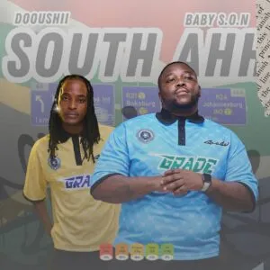 Ep: Baby S.O.N & DoouShii - South Ah