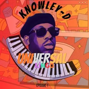 Ep: KNOWLEY-D - Universal Lingo (Episode 1)