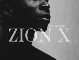 ALBUM: 9th Wonder – Zion X