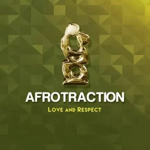 Afrotraction – Love and Respect