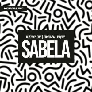 Ep: BusyExplore, Dunn’s SA & InQfive - Sabela