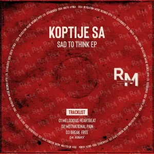 Ep: KoptjieSA - Sad To Think