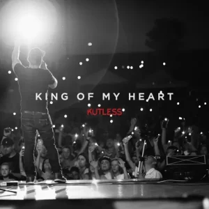 Kutless - King of My Heart