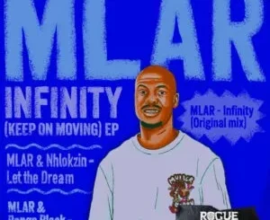 Ep: Mlar - Infinity (Keep On Moving)