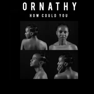 Ornathy - How Could You