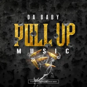 DaBaby - Pull Up Music