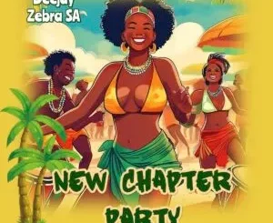 Ep: Deejay Zebra SA - New Chapter Party